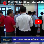 Đắk Lắk sau 1 năm triển khai thực hiện Nghị quyết 57 của Bộ Chính trị